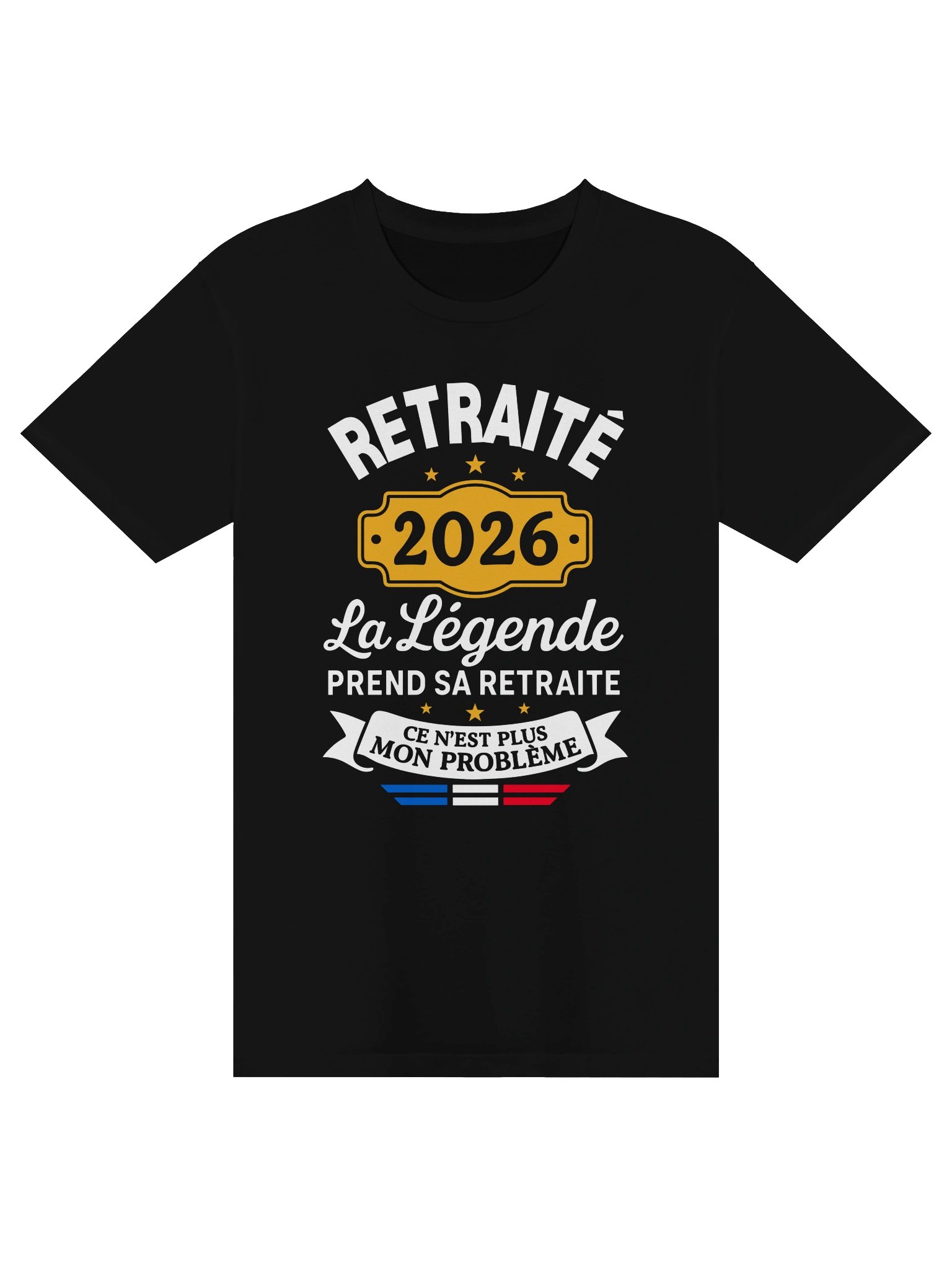 Retraité 2026 – La Légende Prend Sa Retraite – Ce N’est Plus Mon Problème product image (1)