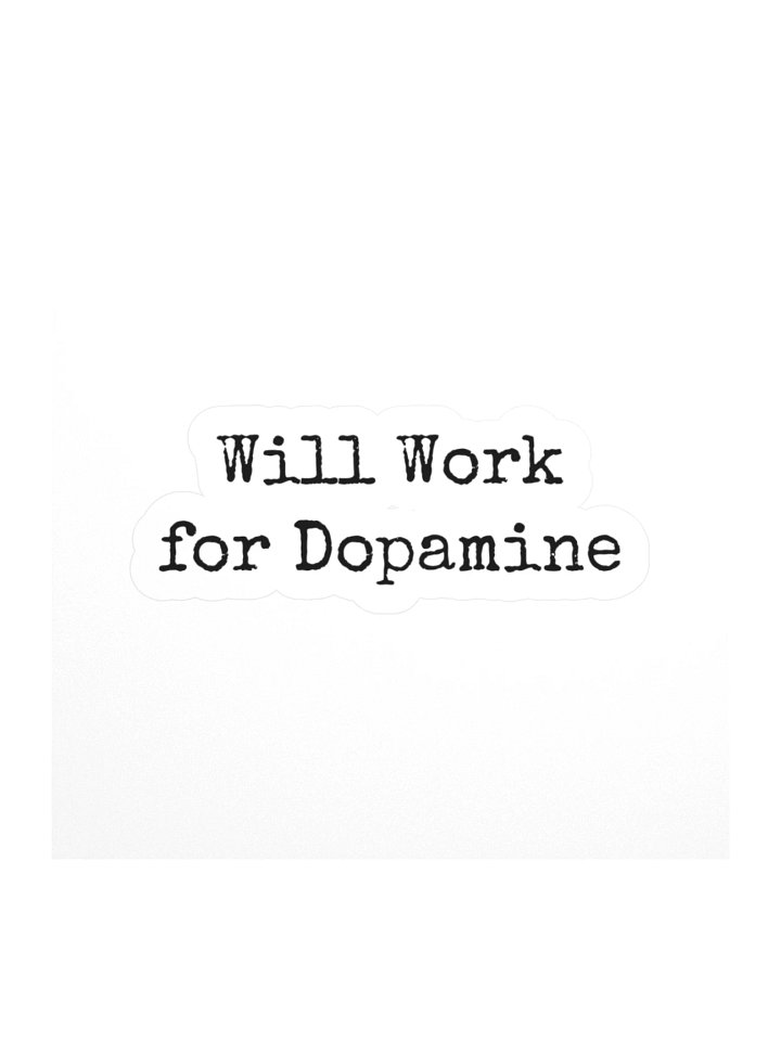Will Work for Dopamine product image (1)