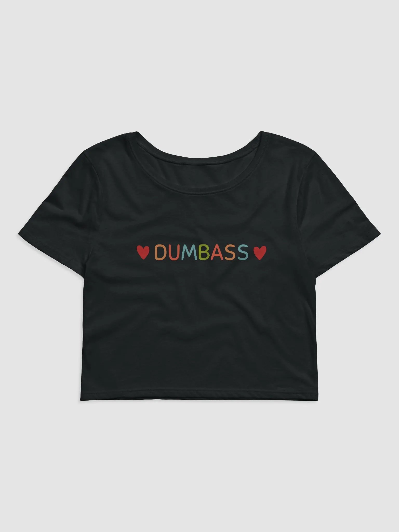 Dumb*ss Crop product image (1)
