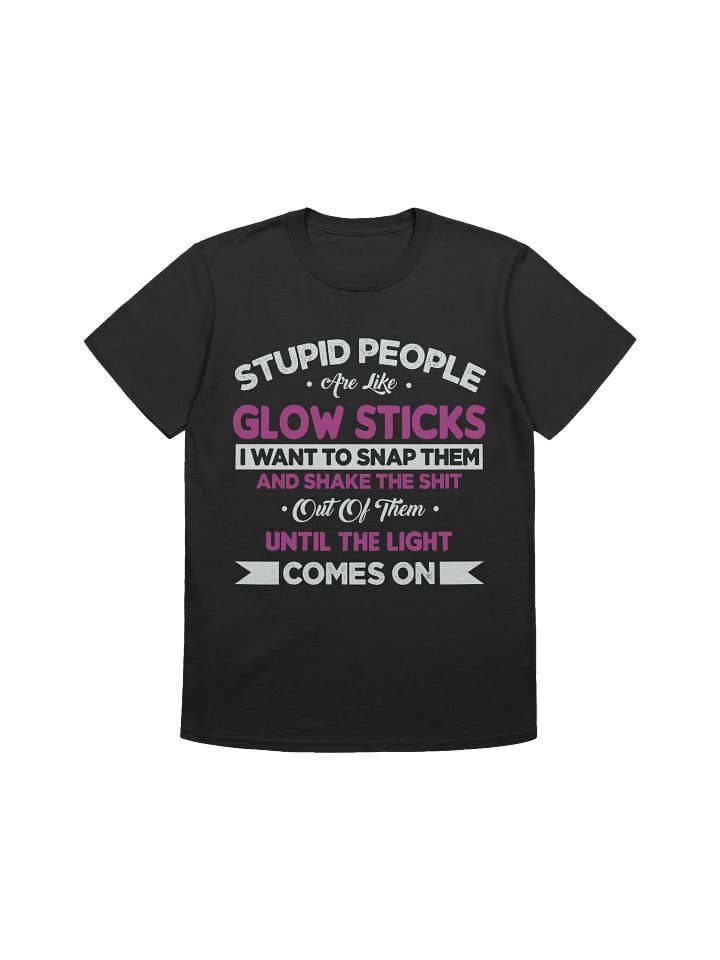Meme – Stupid People – Glow Sticks – Gildan Softstyle T-Shirt product image (1)