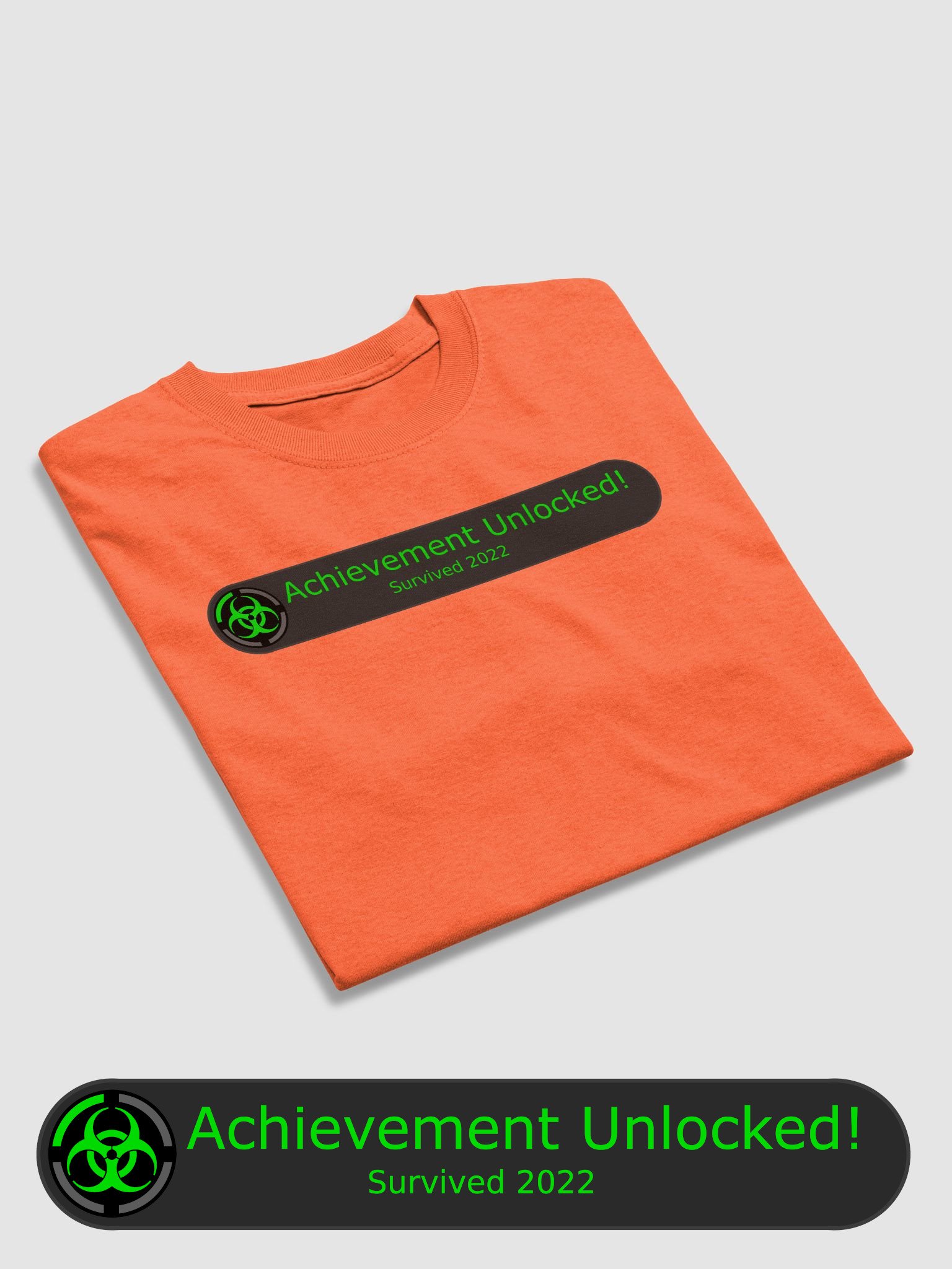 Achievement Unlocked! Survived 2022 T-Shirt product image (3)