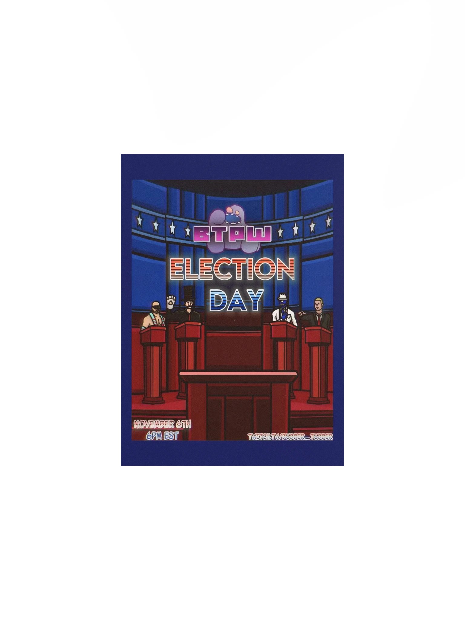 BTPW Election Day Poster product image (7)