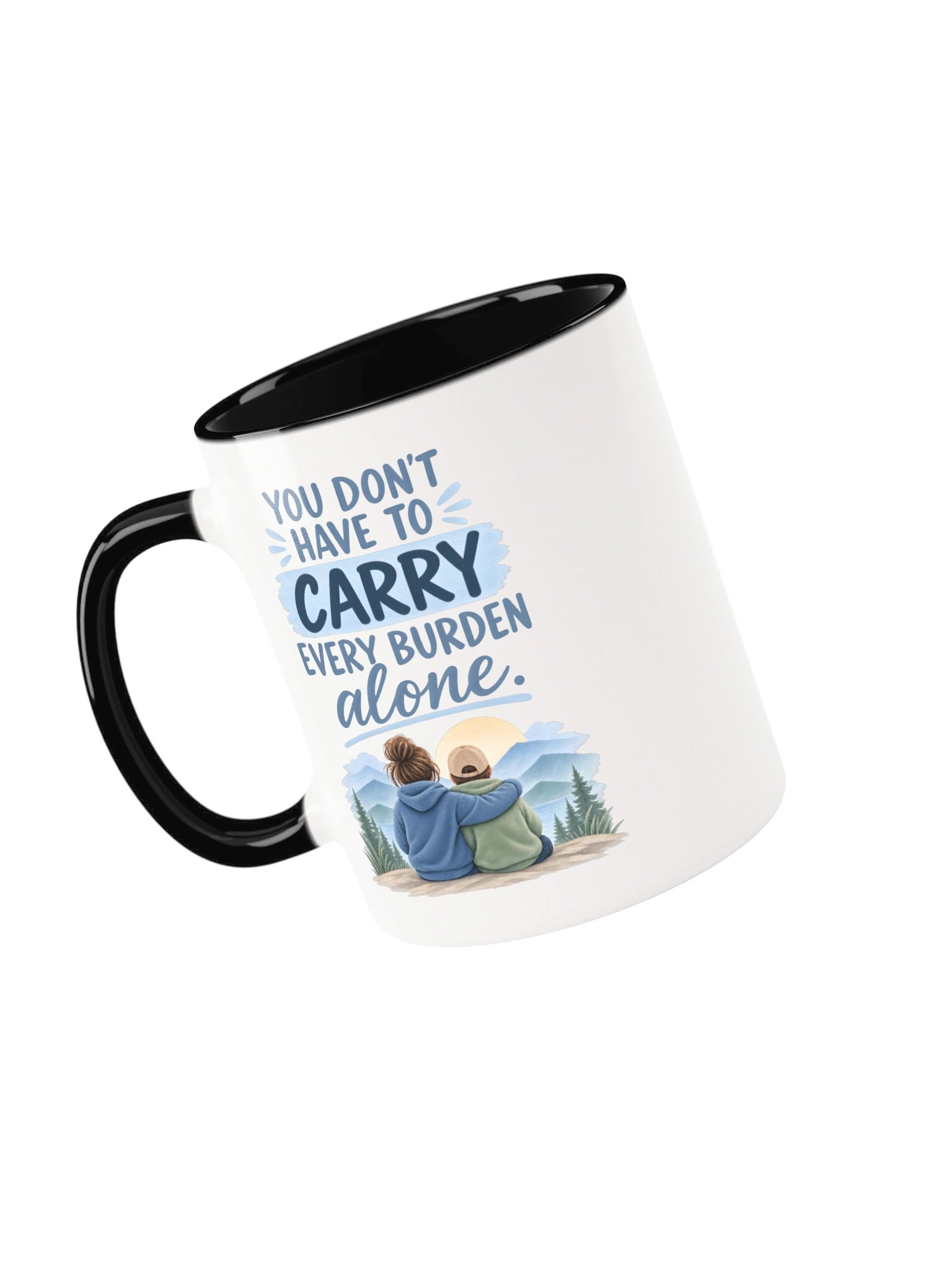 You Don't Have to Carry Every Burden Alone Coffee Mug product image (1)