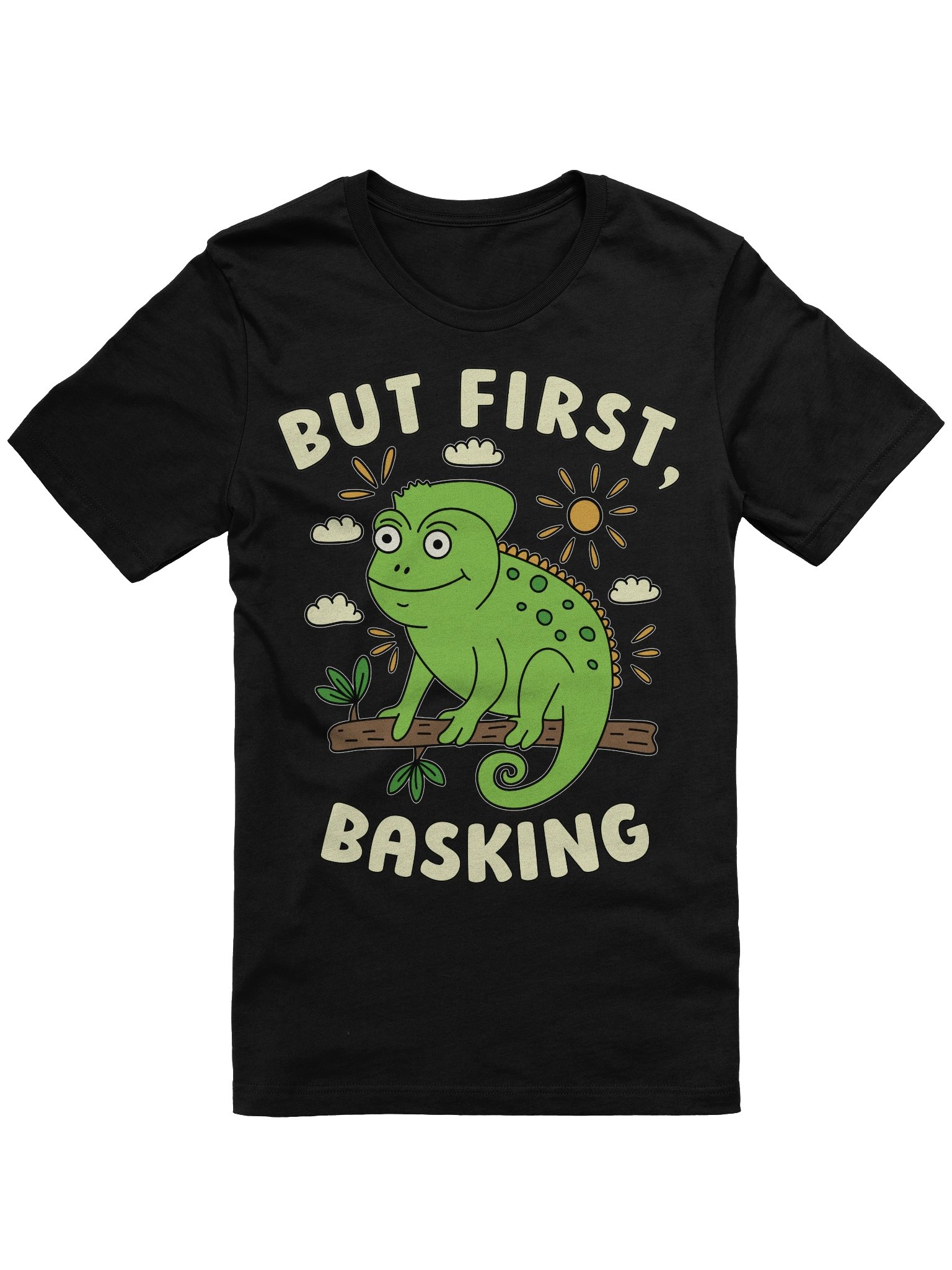 But First, Basking Chameleon Unisex T-shirt product image (1)