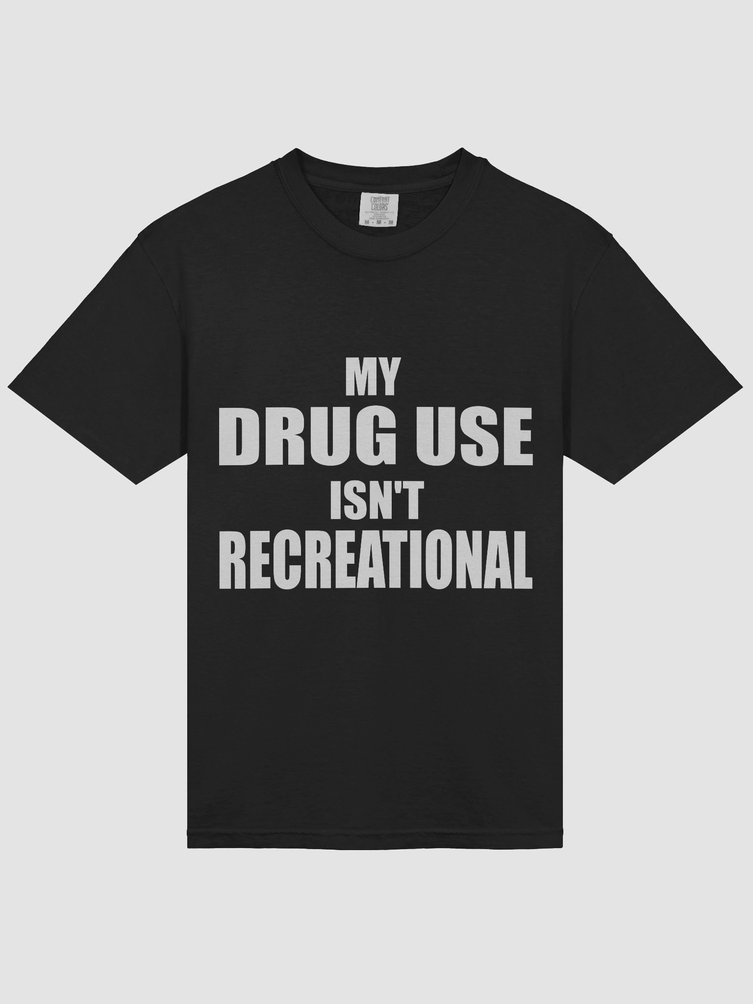 MY DRUG USE ISN'T RECREATIONAL BLACK TEE product image (3)