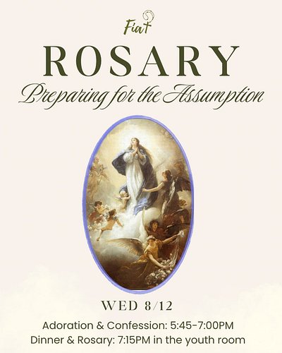 Join Fiat this Wednesday as we gather in prayer and prepare our hearts for the Feast of the Assumption of the Blessed Virgin ...