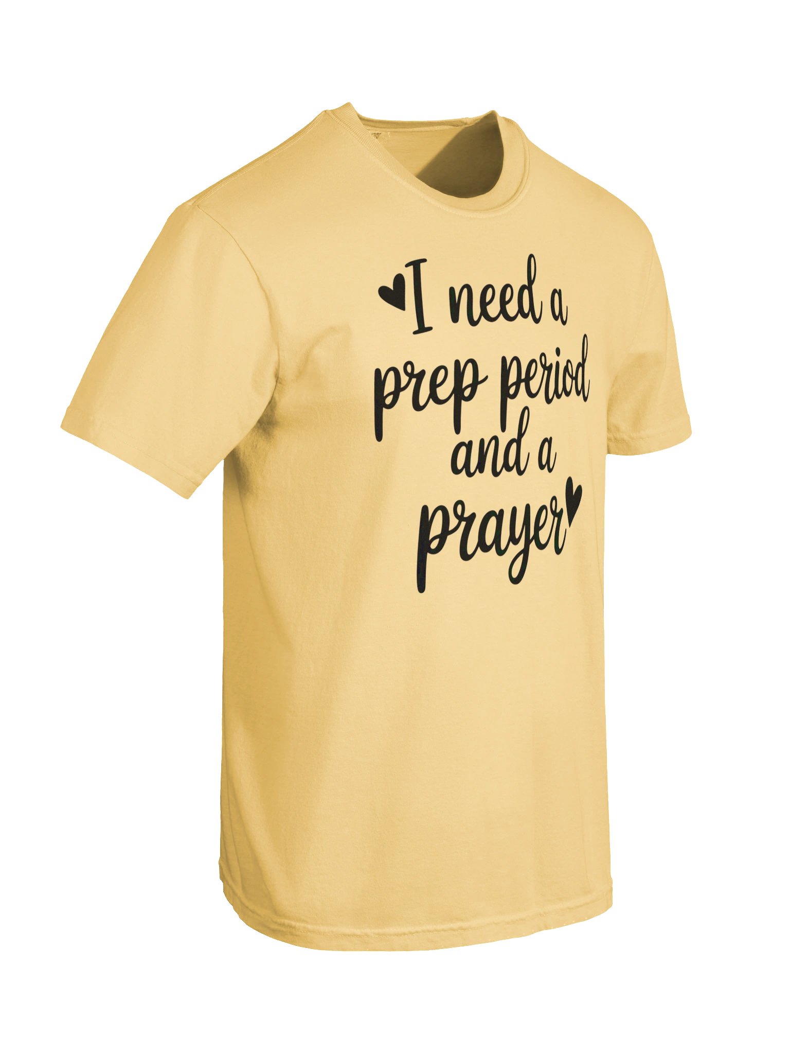 “I Need A Prep Period and A Prayer” T-Shirt product image (6)