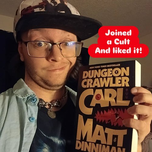 I joined a Cult and I'm loving it from page one of #dungeoncrawlercarl HELL the 1st paragraph got me hooked!