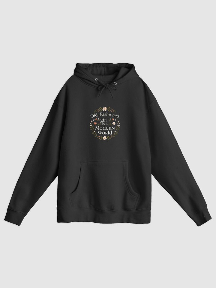Old-Fashioned Girl in a Modern World Hoodie product image (1)