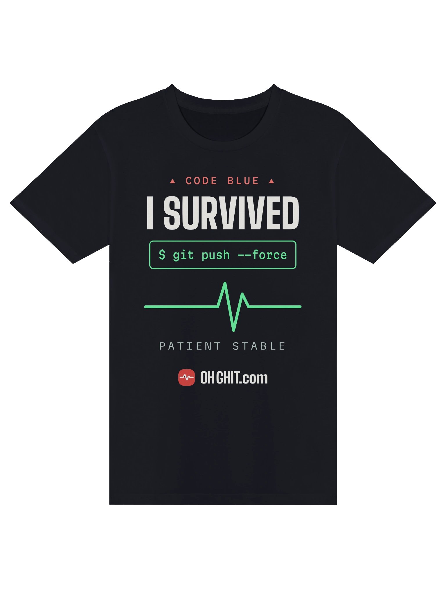 I Survived git push --force – Code Blue Developer Tee product image (1)