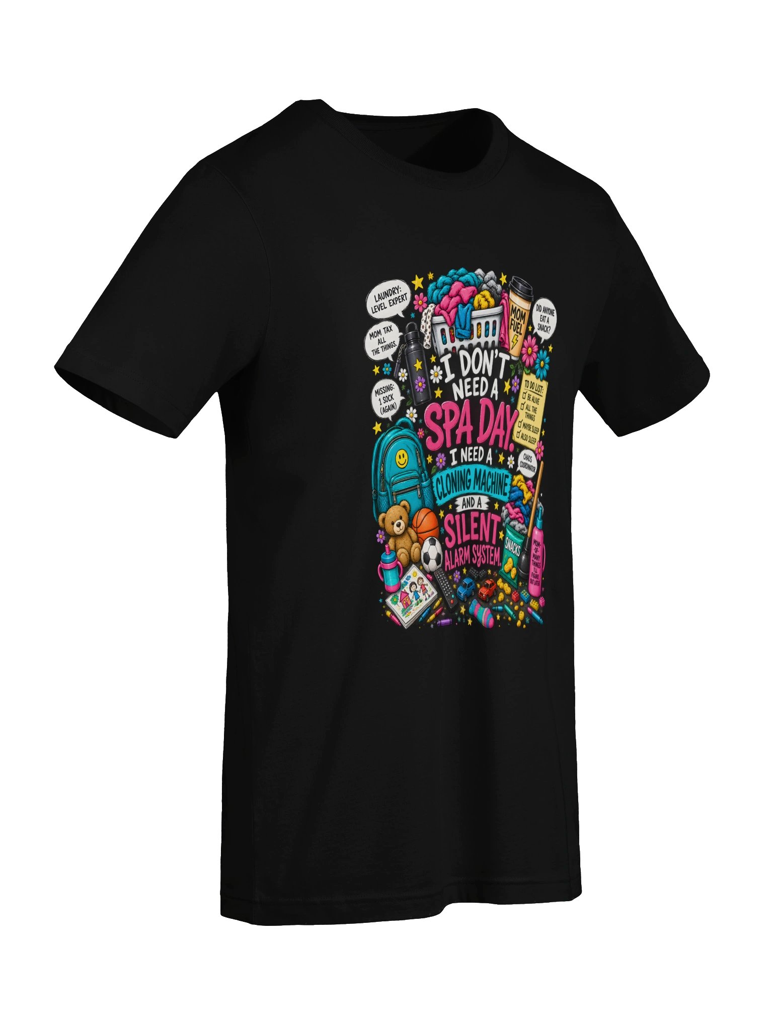I Don't Need a Spa Day Mom Life T-Shirt product image (7)