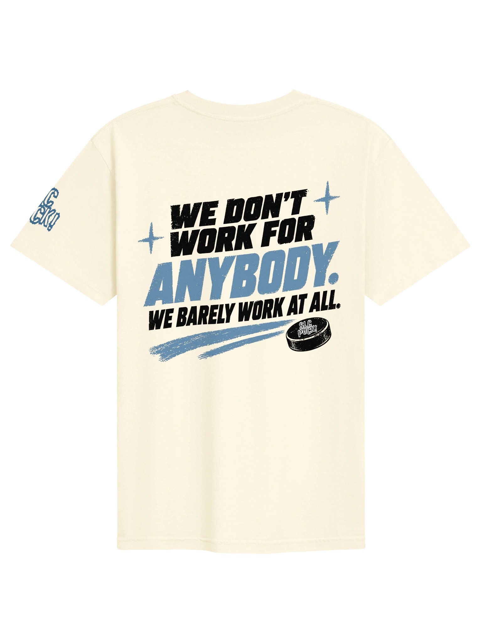 SLC Puck "Don't Work for Anybody" Heavyweight Tee product image (10)