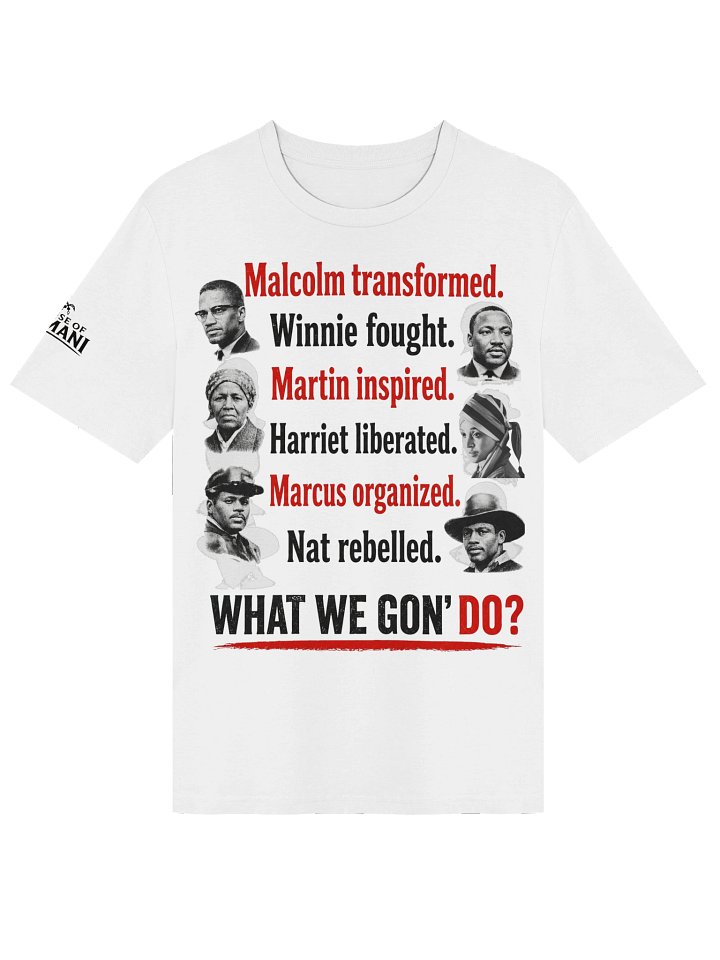 What We Gon Do? Tee product image (1)