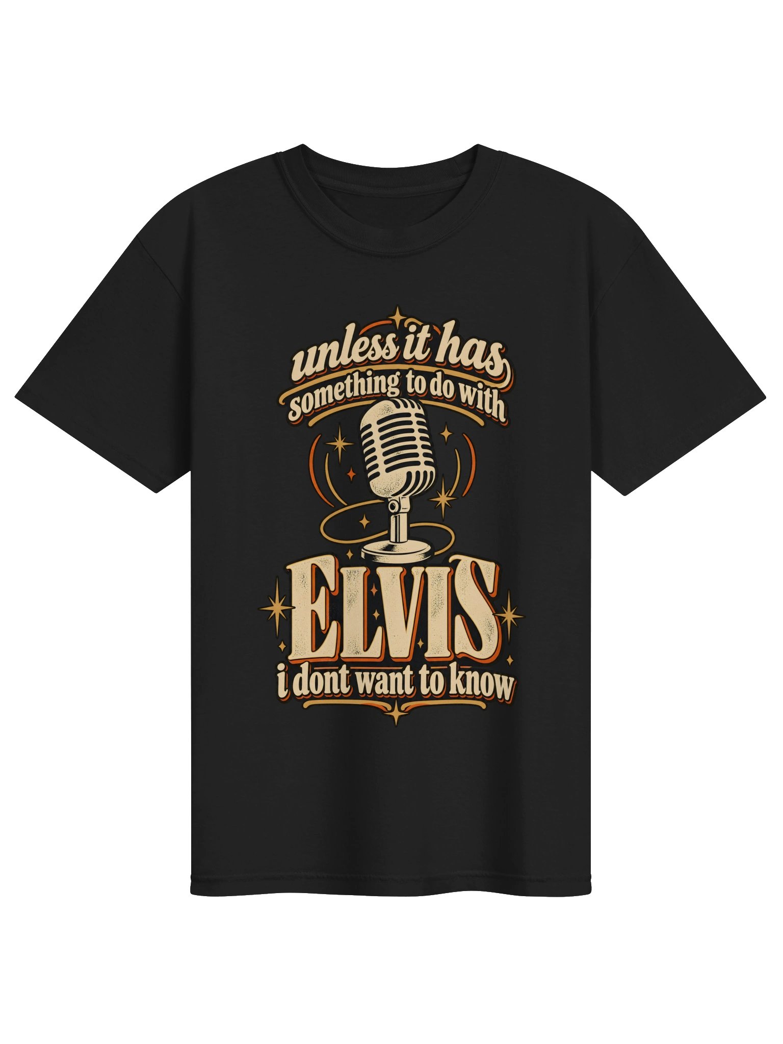 Unless It Has Something to Do With Elvis Tee product image (1)