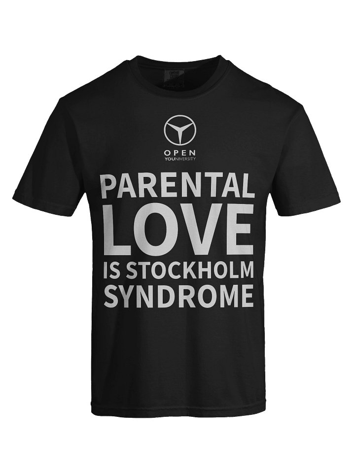 PARENTAL LOVE IS STOCKHOLM SYNDROME product image (1)