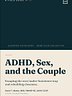 ADHD, Sex, and the Couple