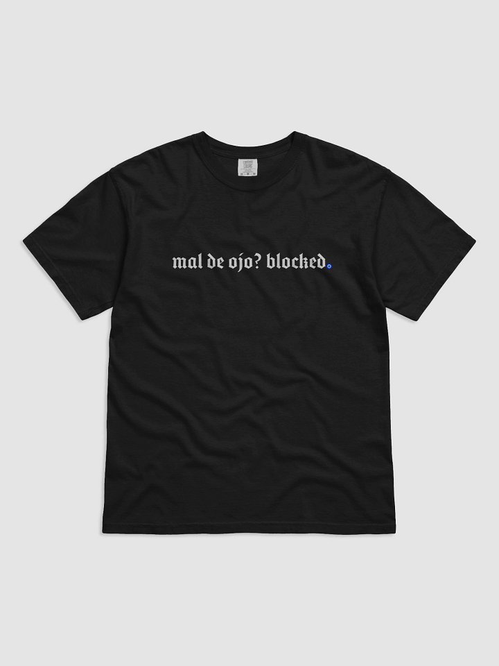mal de ojo? blocked T-Shirt product image (1)