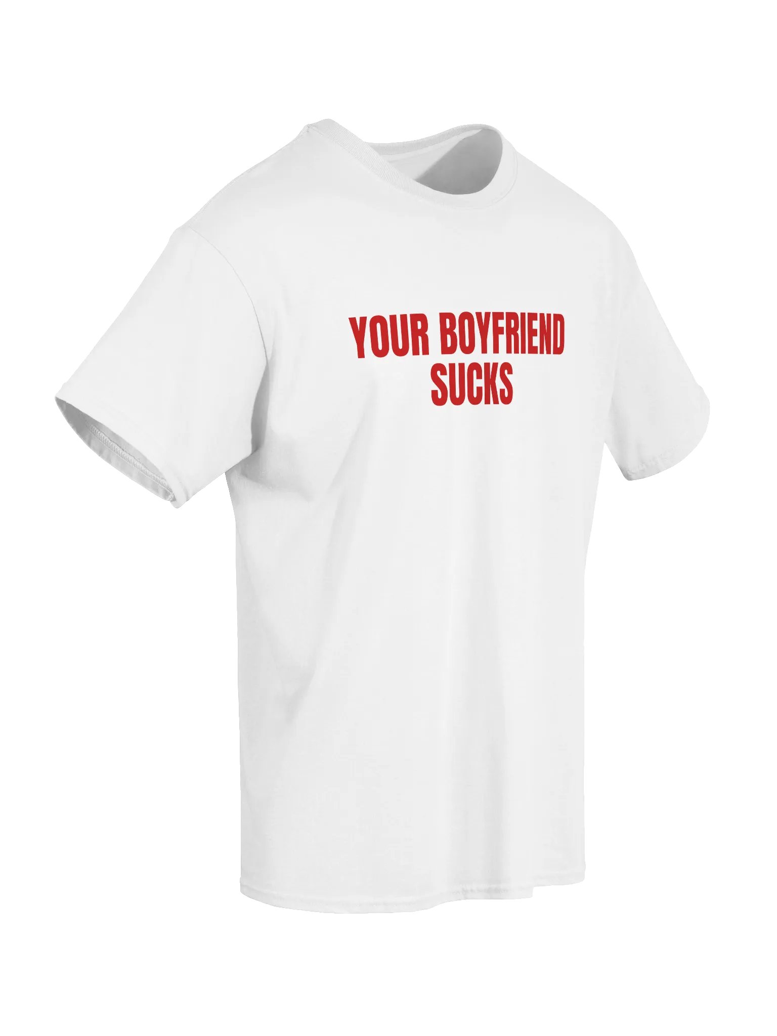 Your Boyfriend Sucks T-Shirt product image (7)