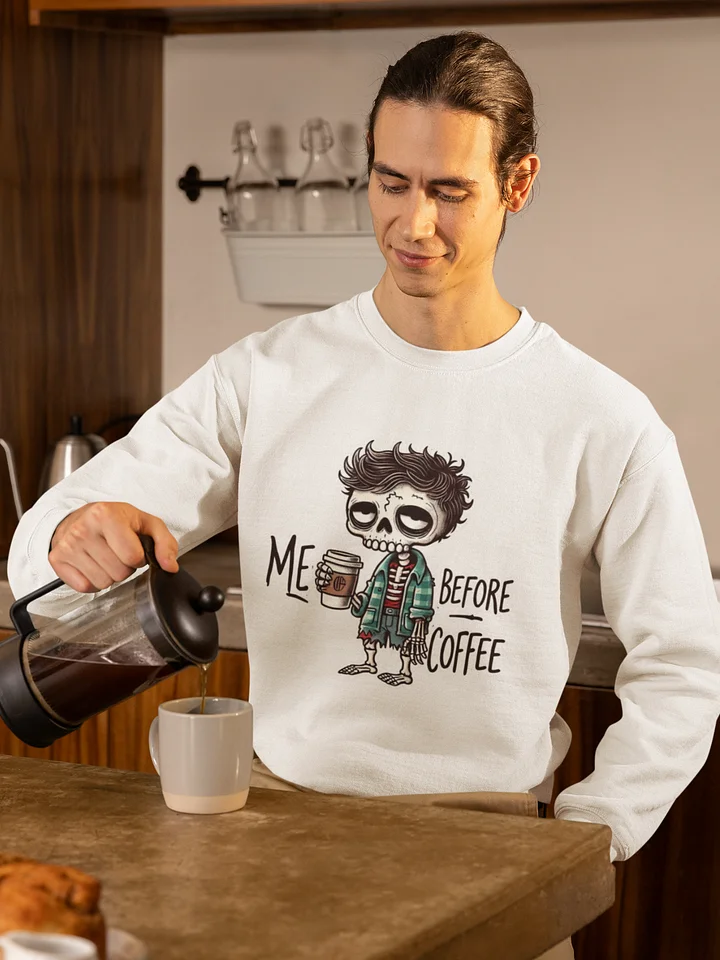 "Me Before Coffee" Zombie Dude Sweatshirt product image (1)