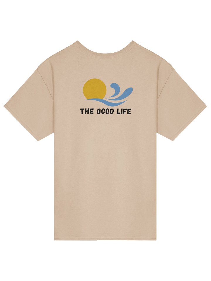 The Good Life T-Shirt product image (2)