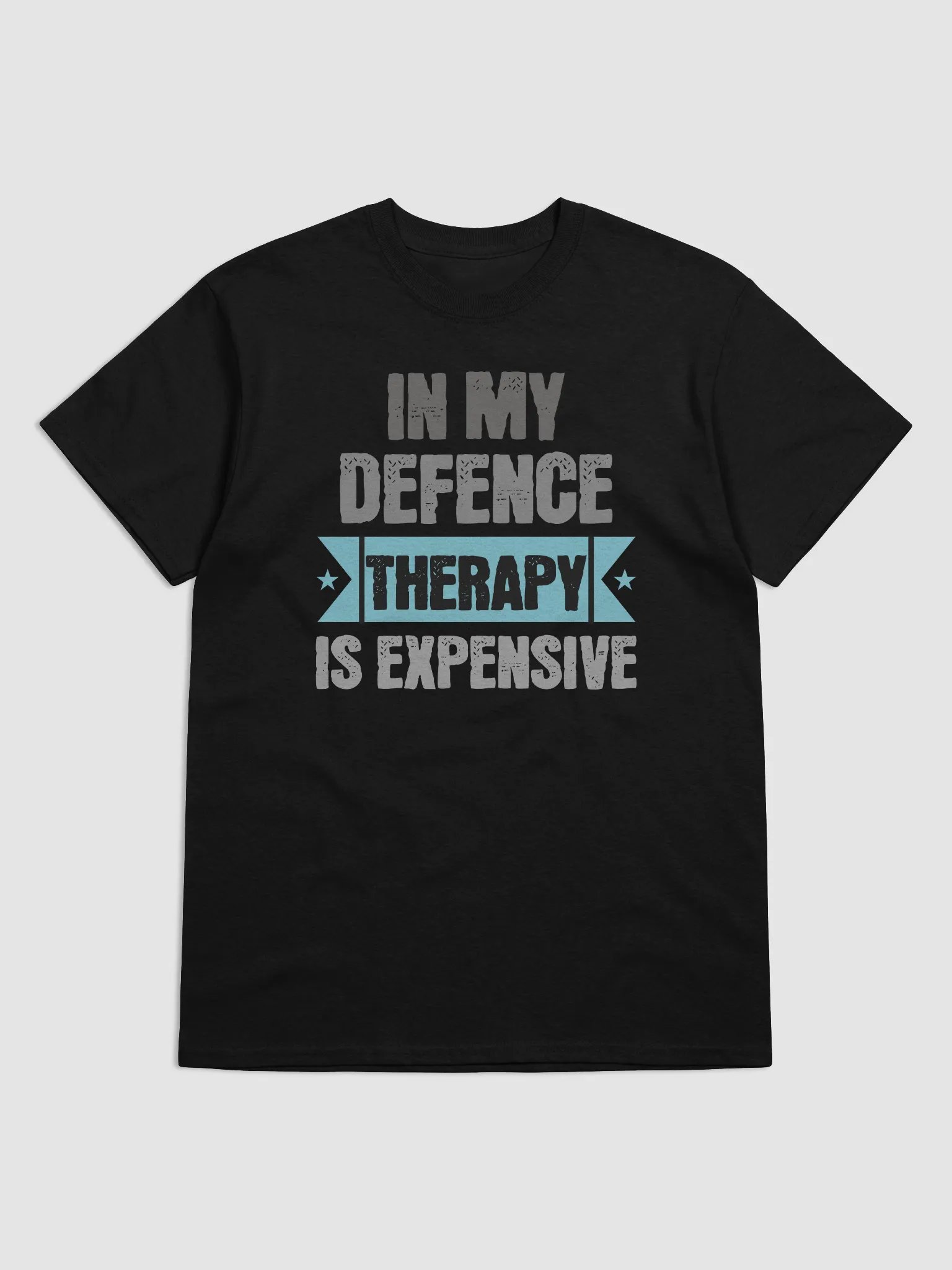 Funny In My Defence, Therapy Is Expensive T-Shirt product image (2)