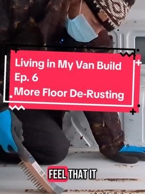 Van Build | Ep. 6 | More Rust Removal #diyvanbuild #emptyvanliving #vanconversion #vanlife 