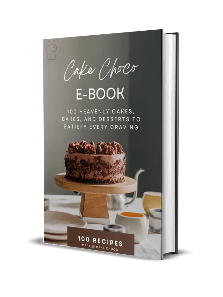 100 Heavenly Cakes, Bakes, and Desserts to Satisfy Every Craving By Cake Choco product image (1)
