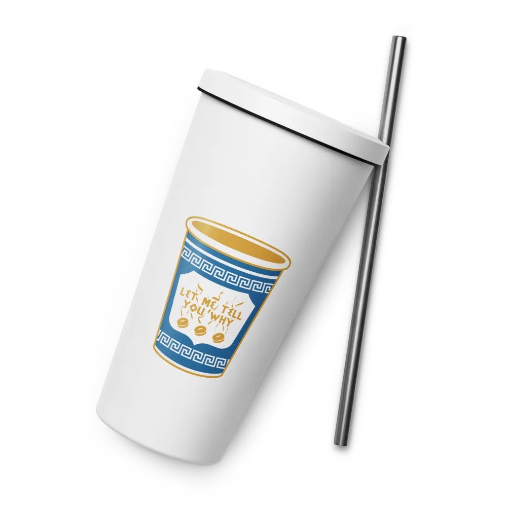 Let Me Tell You Why Insulated Tumbler 20 oz product image (6)