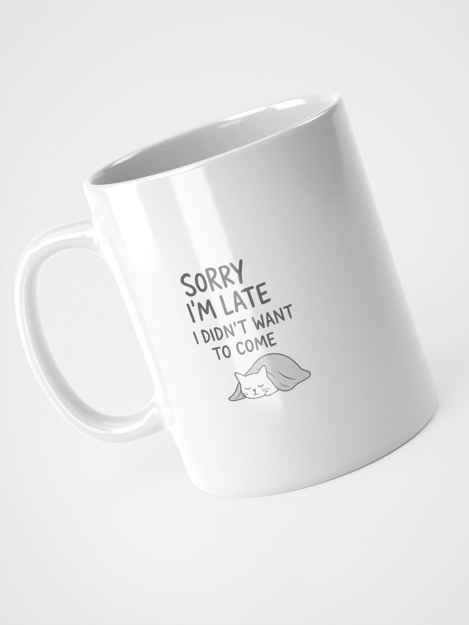 Sorry I’m Late White Glossy Mug product image (9)