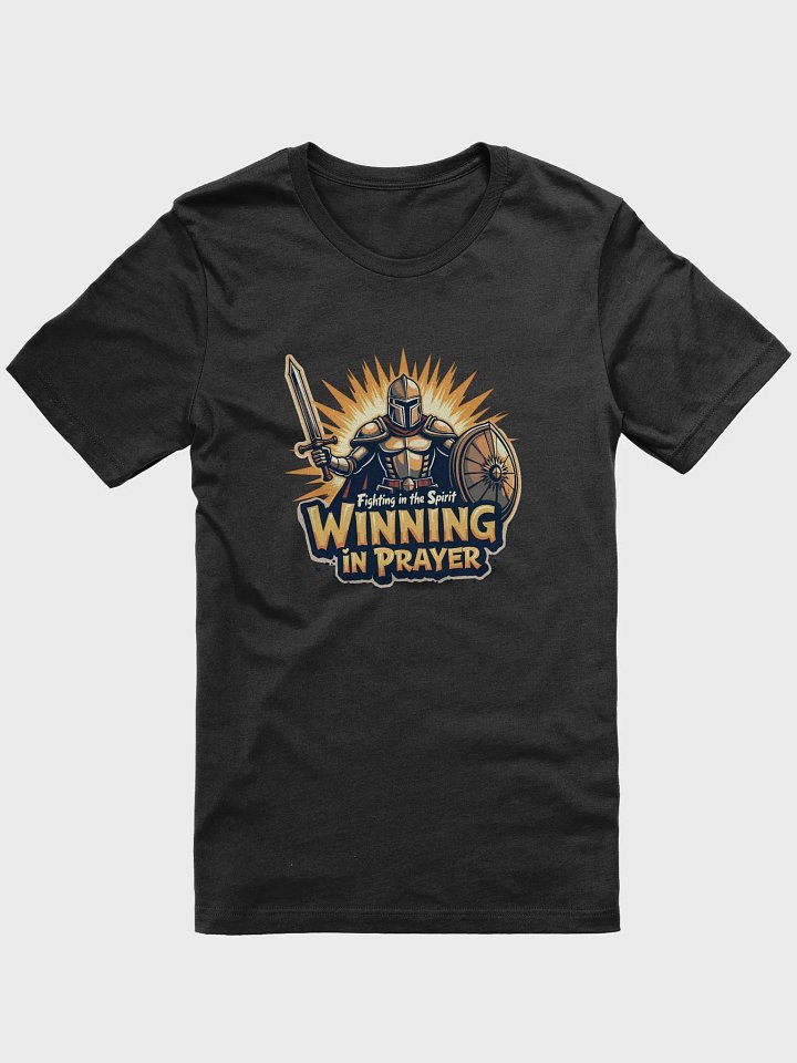 Winning in Prayer: Fighting in the Spirit T-Shirt product image (3)
