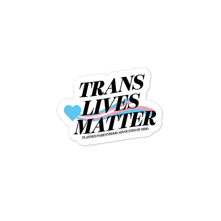 Trans Lives Matter Sticker product image (1)