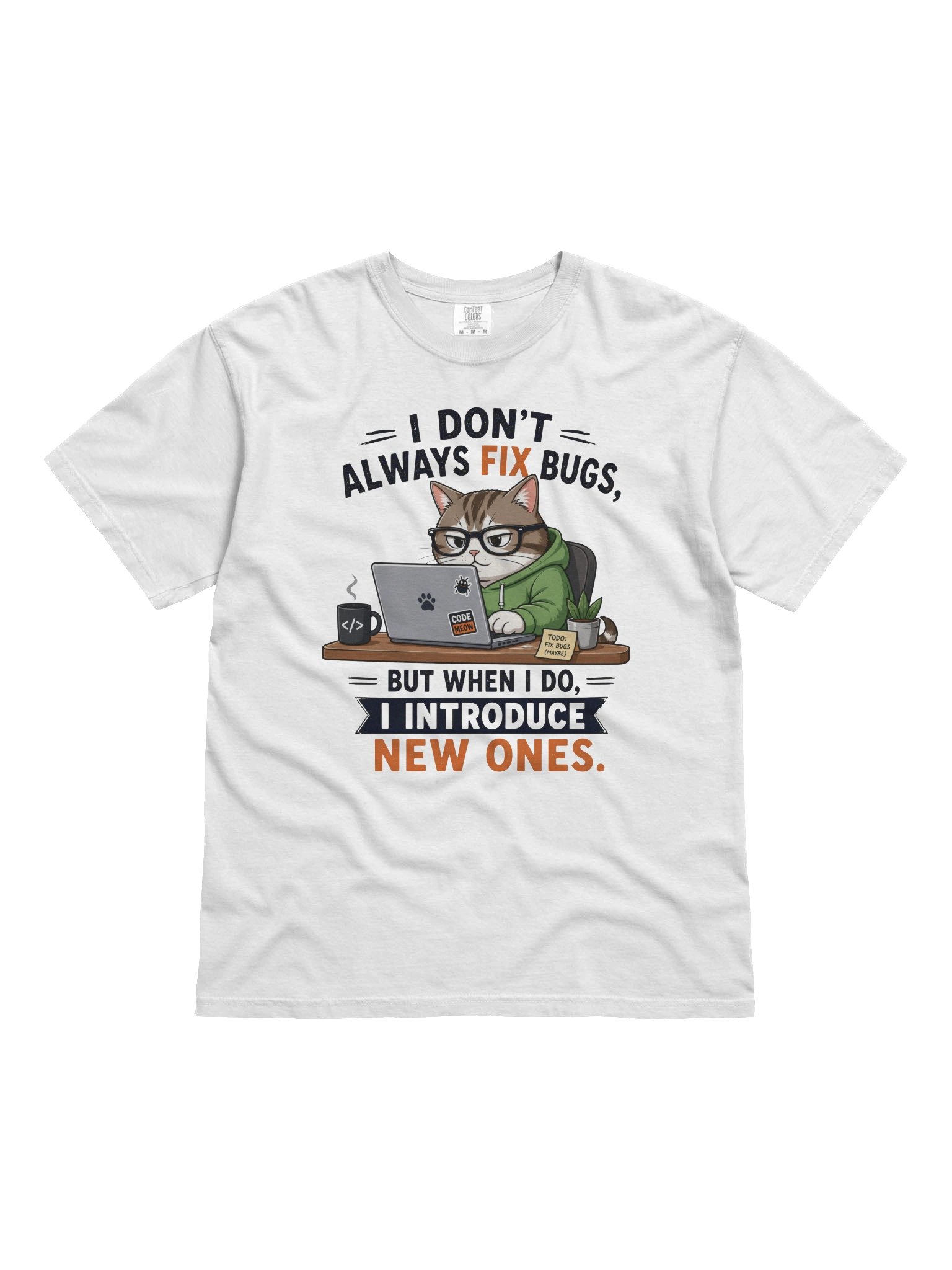 I Don’t Always Fix Bugs product image (21)