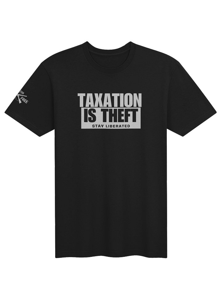 Taxation Is Theft - T-shirt product image (1)