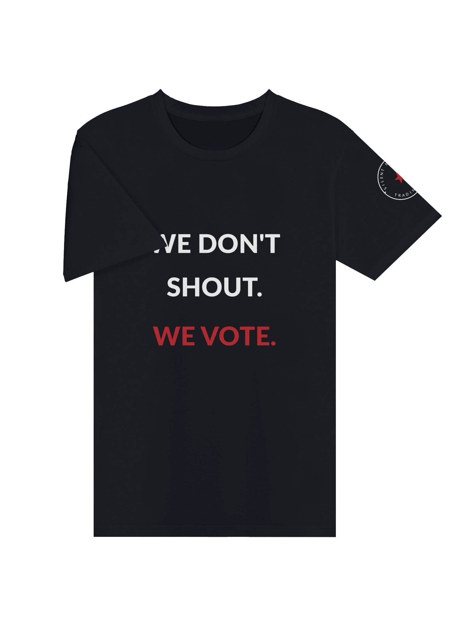 We Don't Shout Tee product image (3)