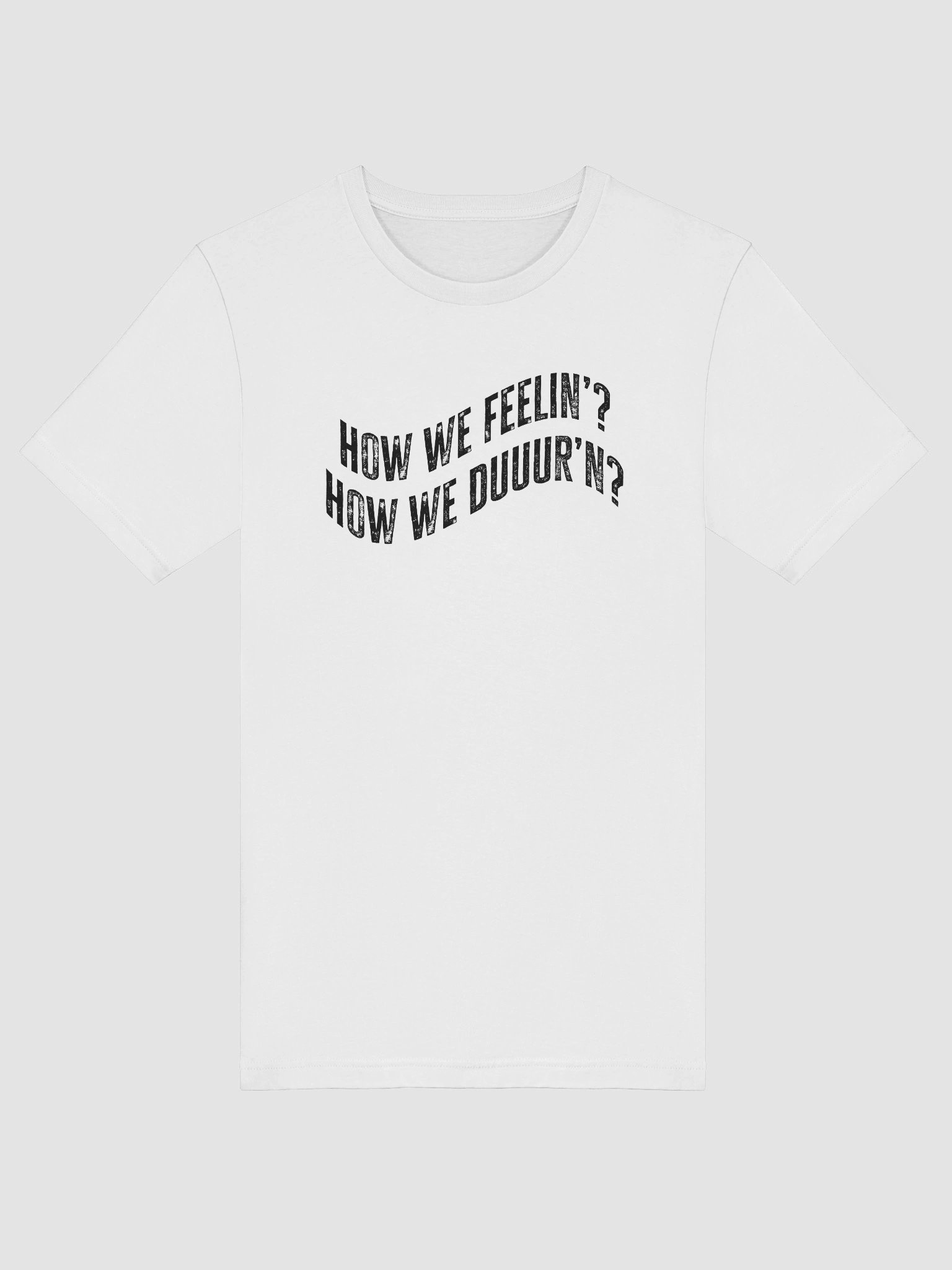 How we feelin - White T shirt product image (5)