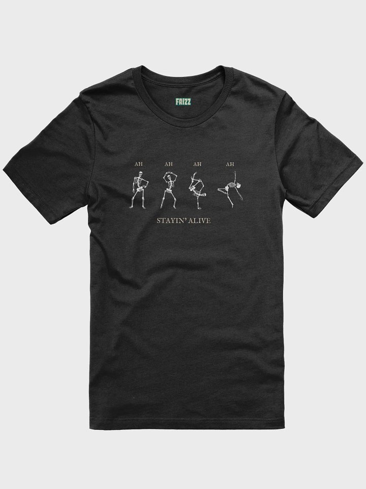 Stayin' Alive Tee product image (2)