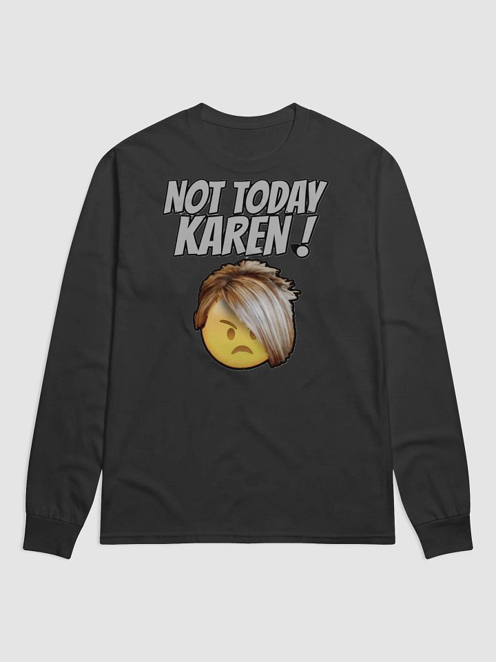 NOT TODAY KAREN! product image (2)