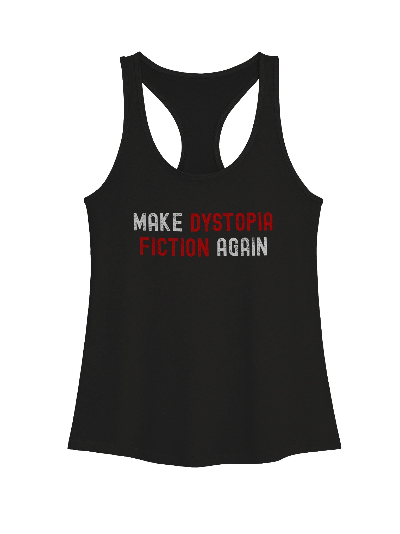 Make Dystopia Fiction Again - Racerback Tank Top product image (1)