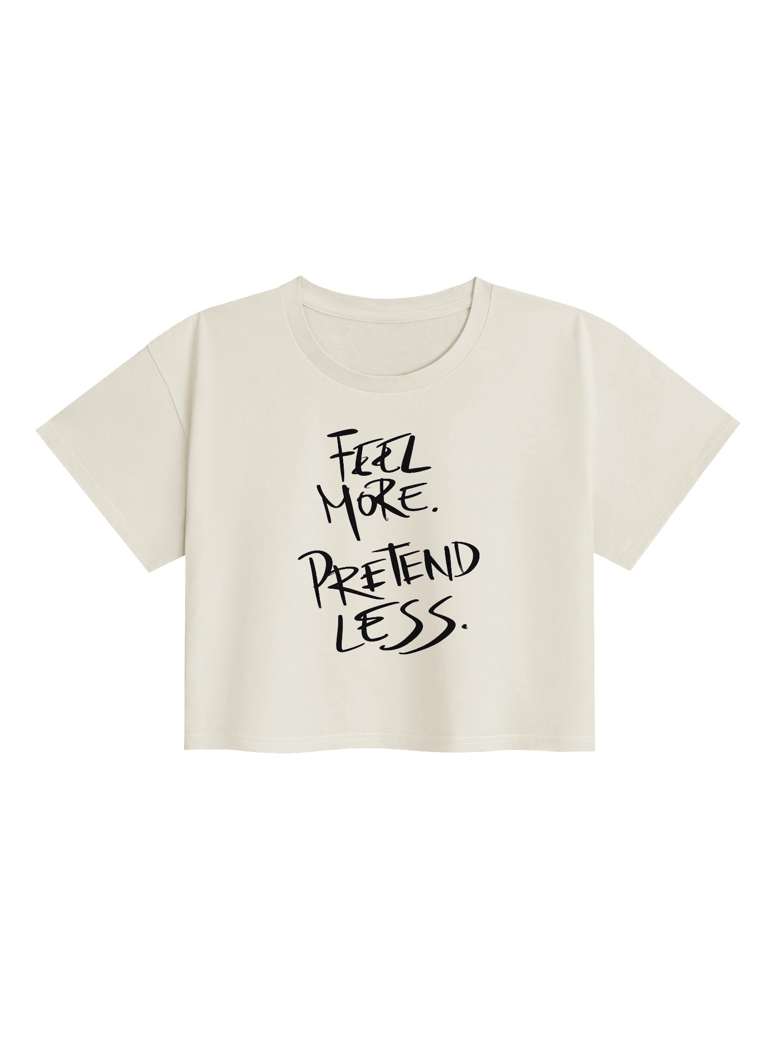 Feel More. Pretend Less T-Shirt | Handwritten Script Quote Crop Tee product image (1)