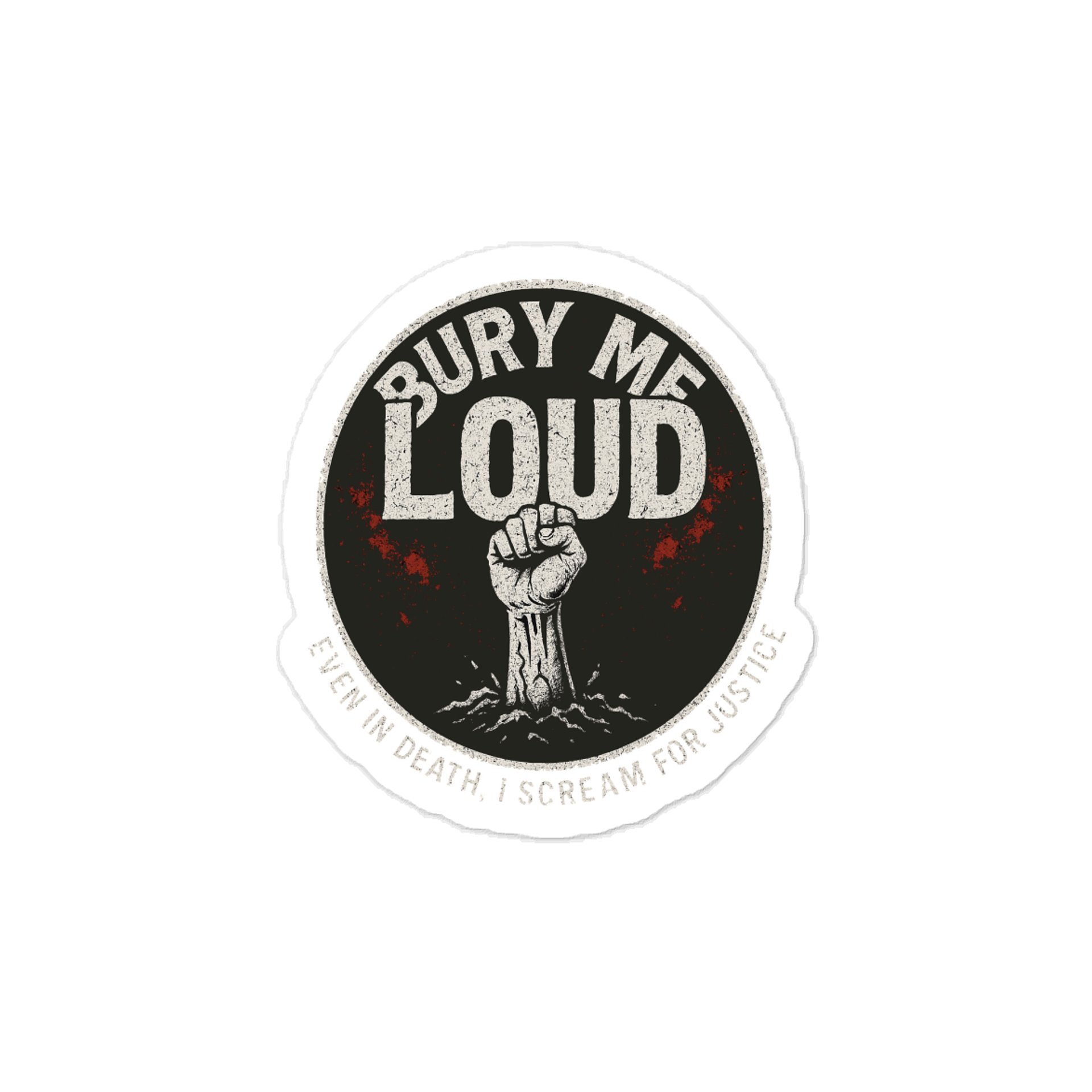 Bury me loud Sticker product image (1)