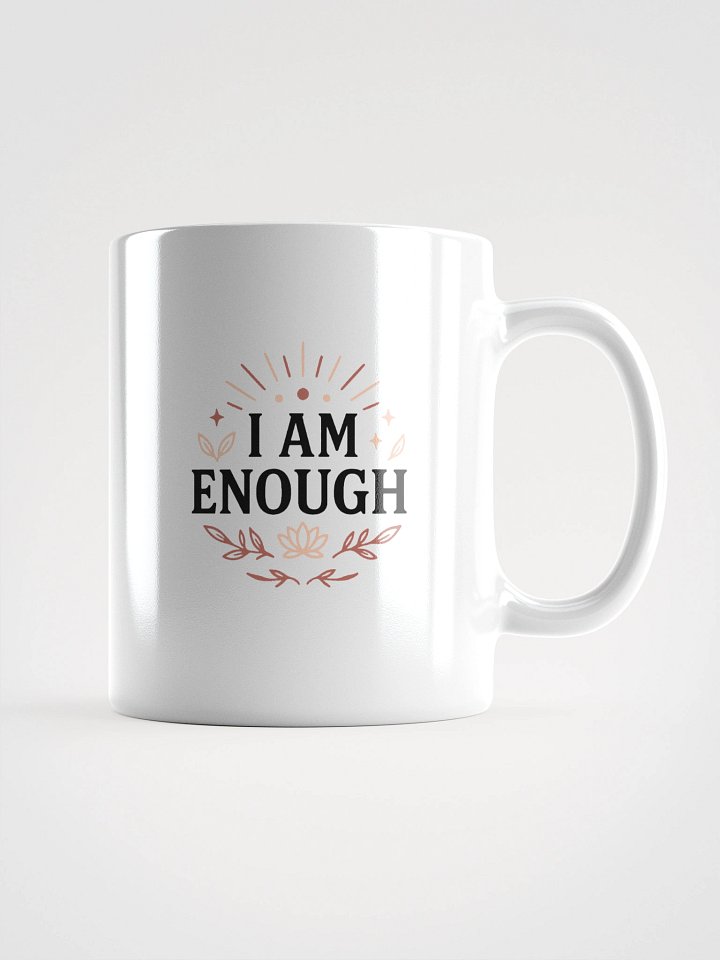 Taza Blanca Brillante "I Am Enough" – Cerámica product image (1)