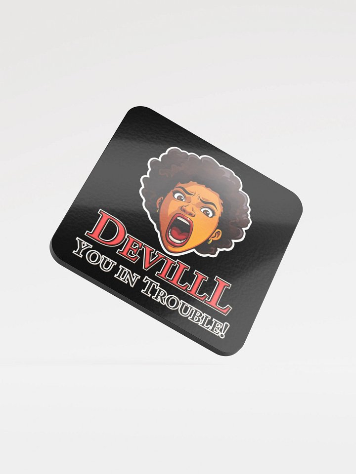 Devilll You in Trouble, Blk Coaster product image (1)