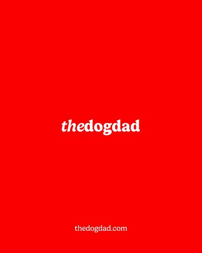 thedogdad.com for dudes with #dogs