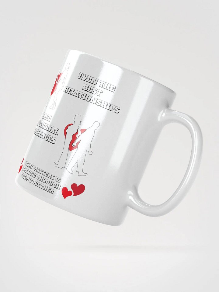 Even The Best Relationship Face Occasional Challenges - White Mug product image (6)