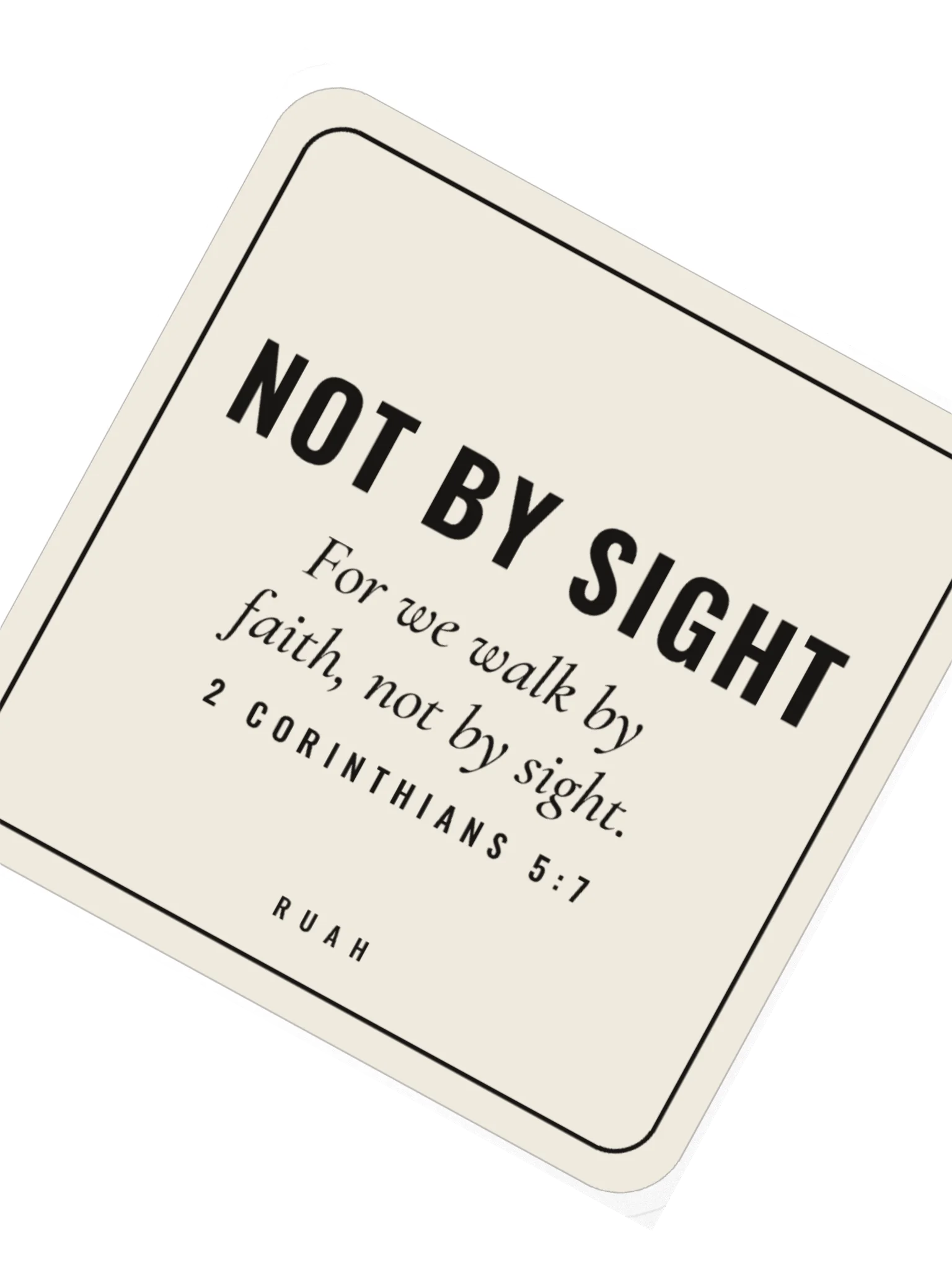 Not By Sight: 2 Corinthians 5:7 Sticker product image (5)