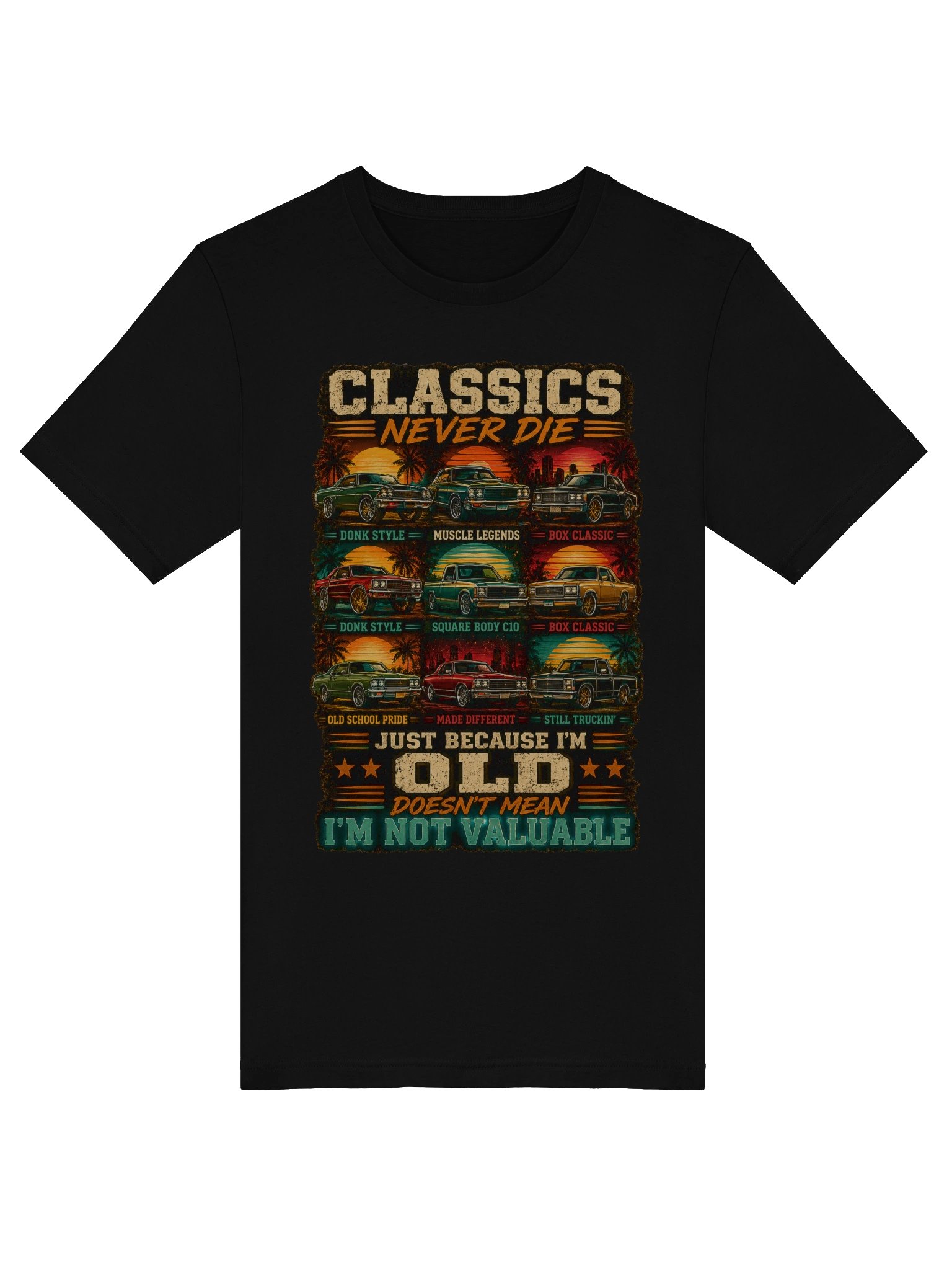 Classics Never Die Tee – Vintage Car Culture Shirt | “Still Valuable” Edition product image (45)