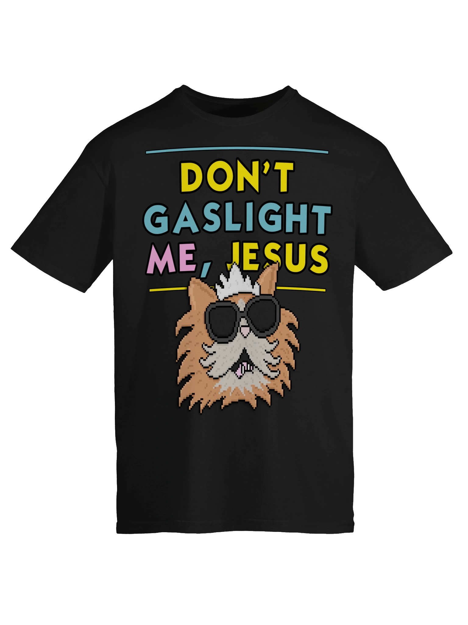 Don't Gaslight Me, Jesus - Dungeon Crawler Carl T-shirt product image (5)