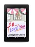 So... I Love You: A Summer Novel (eBook)