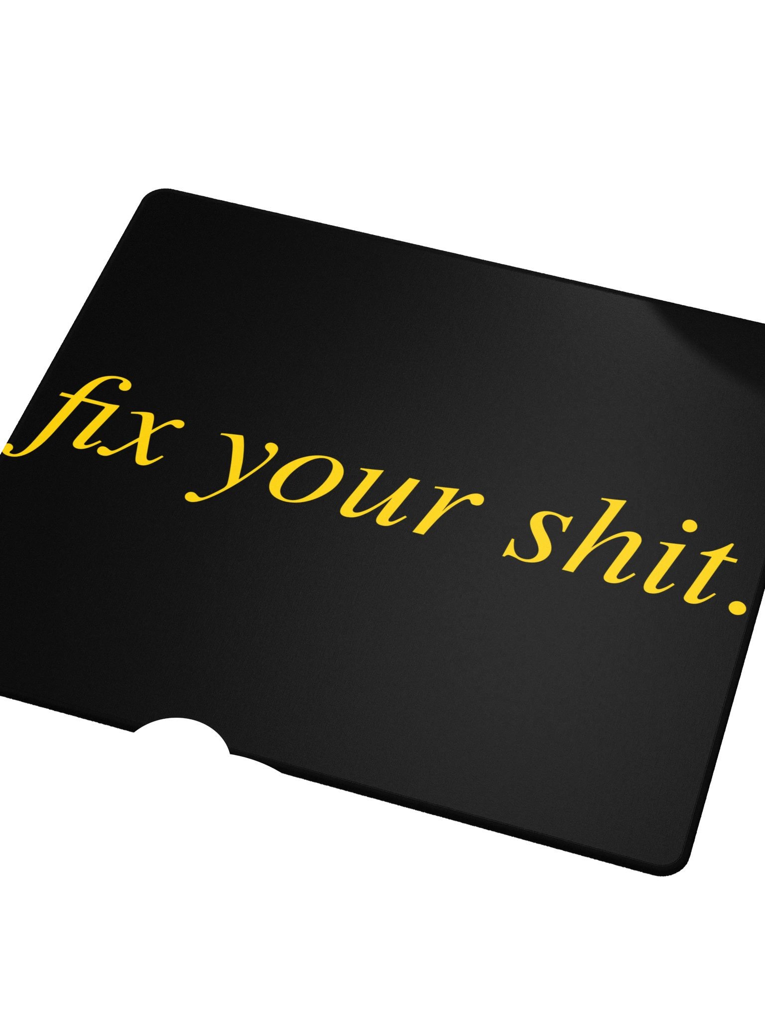 No ShopCo | Gaming Mouse Pad - Fix Your Shit Yellow on White product image (3)