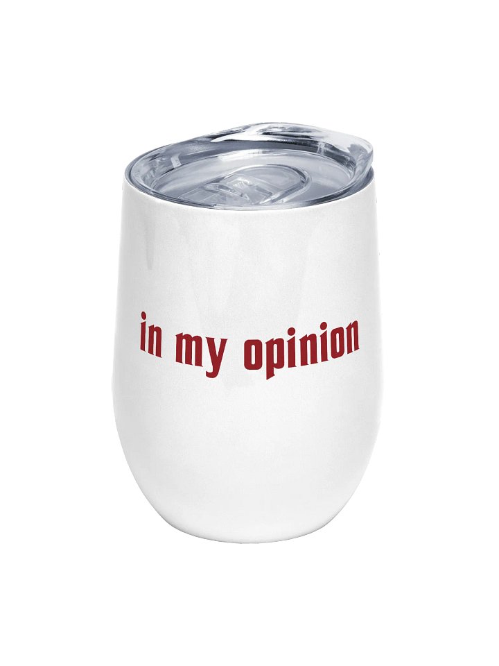 "in my opinion" wine tumbler product image (1)